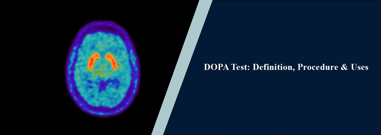 DOPA Test: Definition, Procedure & Uses