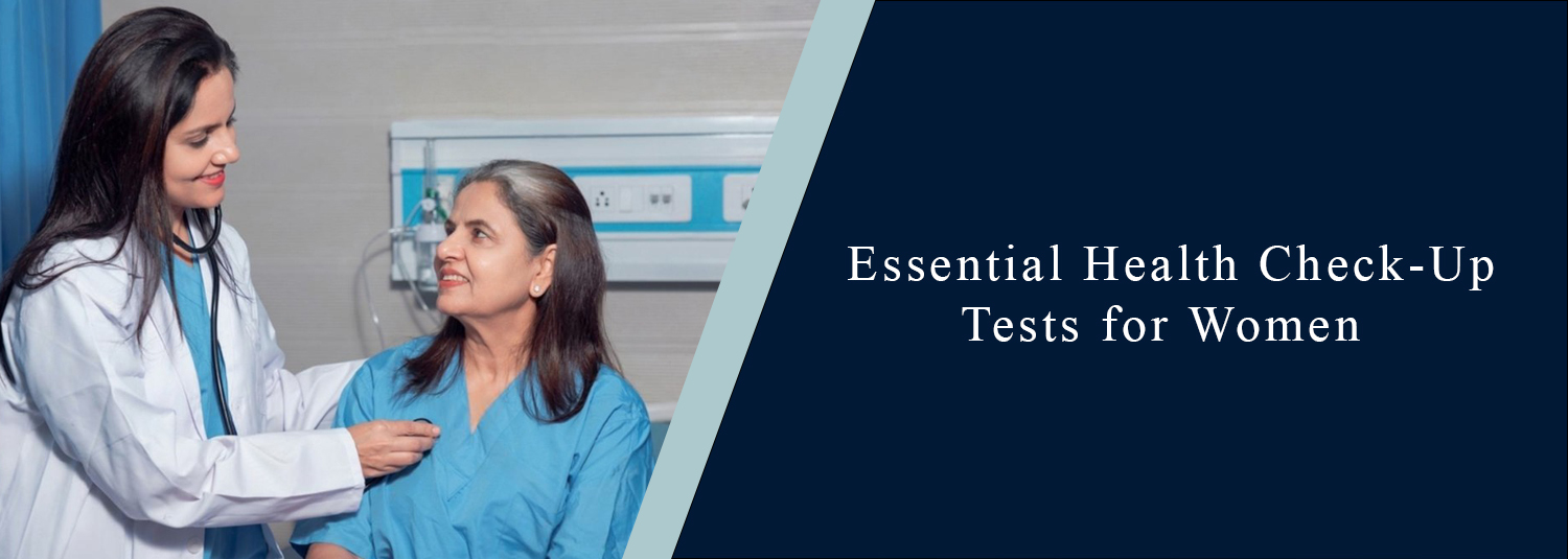 Essential Health Check-Up Tests for Women
