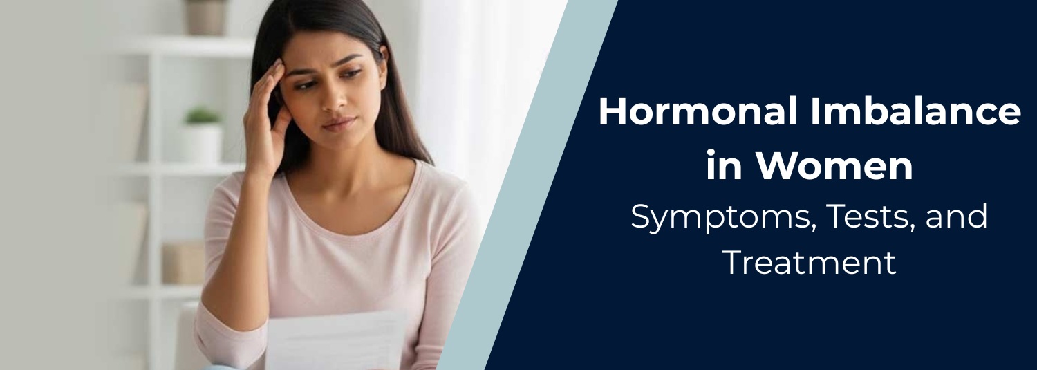 Hormonal Imbalance in Women: Symptoms, Tests, and Treatment
