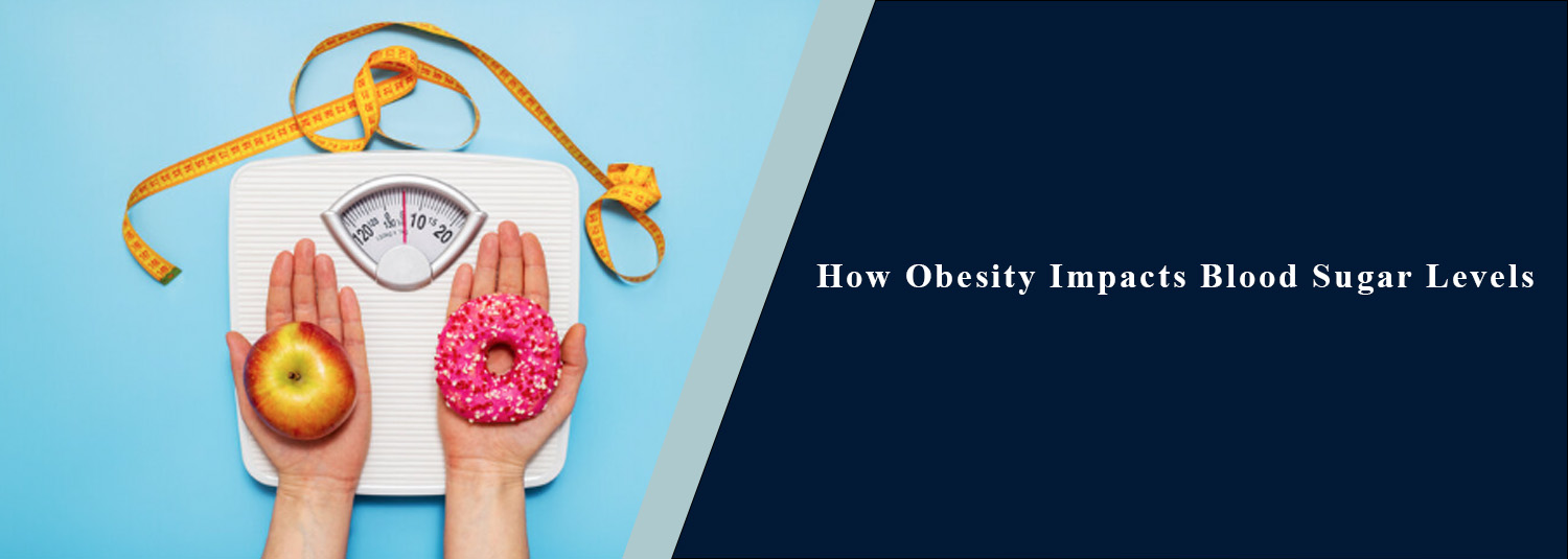 How Obesity Impacts Blood Sugar Levels?