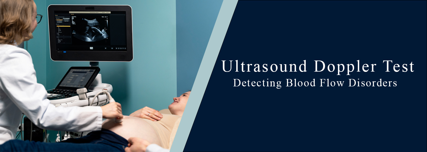 Ultrasound Doppler Test: Detecting Blood Flow Disorders