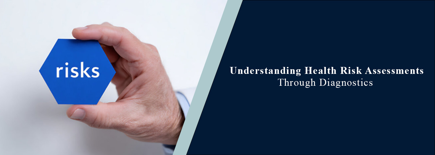 Understanding Health Risk Assessments Through Diagnostics