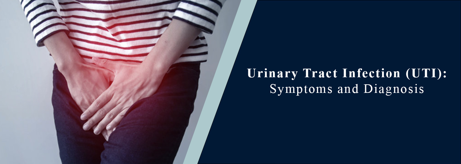 Urinary Tract Infection: Symptoms and Diagnosis
