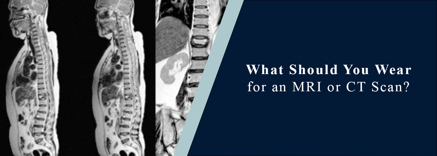 What Should You Wear for an MRI or CT Scan?