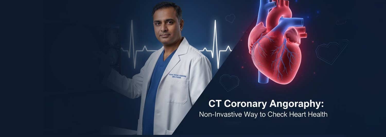 CT Coronary Angiography: Non-Invasive Way to Check Heart Health