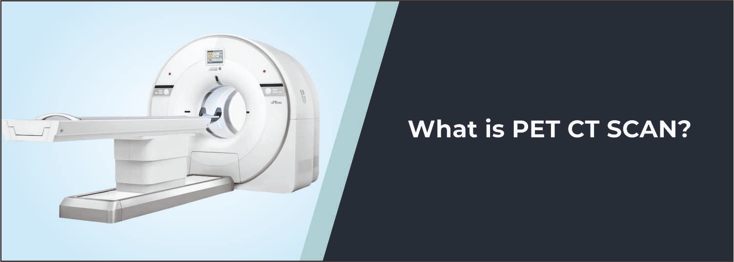 What Is a PET-CT Scan?
